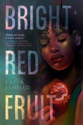 Coperta cărții 'Bright Red Fruit - Safia Elhillo'