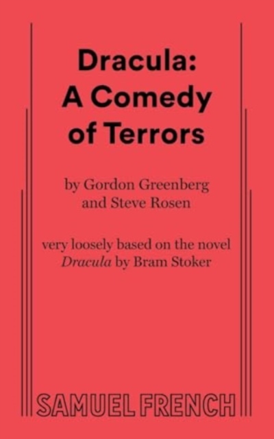 Dracula: A Comedy of Terrors - Gordon Greenberg