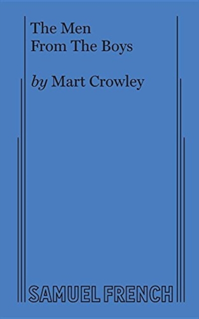 The Men From The Boys - Mart Crowley