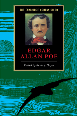 The Cambridge Companion to Edgar Allan Poe - Kevin J. Hayes
