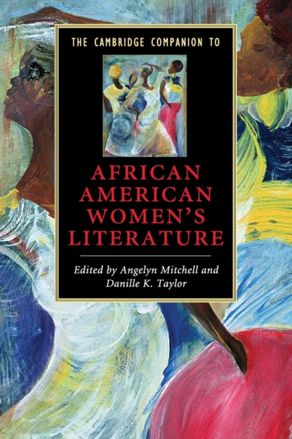 The Cambridge Companion to African American Women's Literature - Angelyn Mitchell