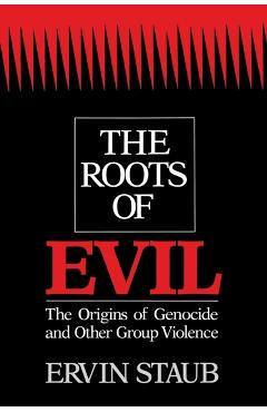 Poza produsului The Roots of Evil: The Origins of Genocide and Other Group Violence - Ervin Staub