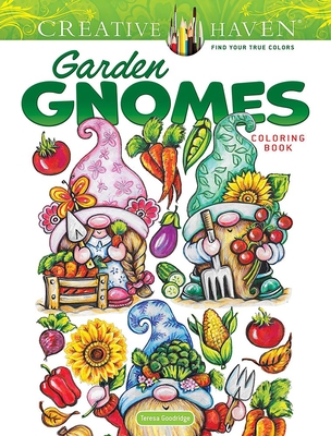 Creative Haven Garden Gnomes Coloring Book - Teresa Goodridge