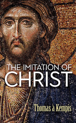 The Imitation of Christ - Thomas À. Kempis