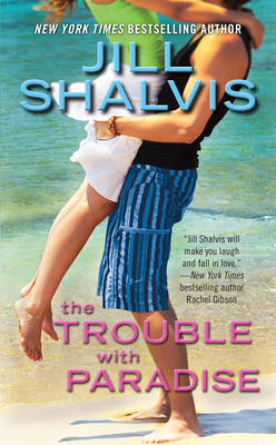 The Trouble with Paradise - Jill Shalvis