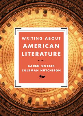 Writing about American Literature - Karen Gocsik