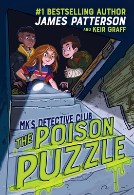 Mk's Detective Club: The Poison Puzzle - James Patterson