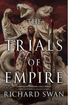 Coperta cărții 'The Trials of Empire - Richard Swan'
