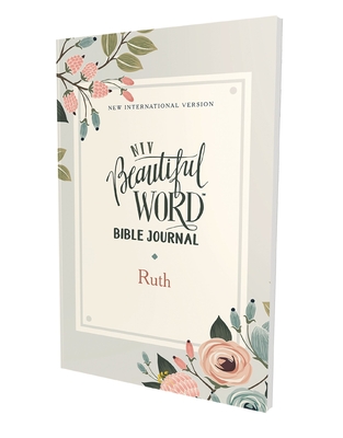 Niv, Beautiful Word Bible Journal, Ruth, Paperback, Comfort Print - Zondervan