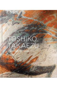 Coperta cărții 'Toshiko Takaezu: Worlds Within - Glenn Adamson'