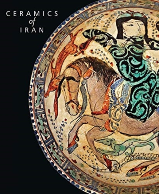 Ceramics of Iran: Islamic Pottery from the Sarikhani Collection - Oliver Watson