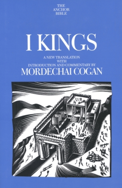 I Kings - Mordechai Cogan