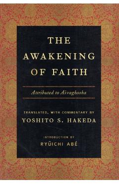 Coperta cărții 'The Awakening of Faith: Attributed to Asvaghosha - Yoshito Hakeda'