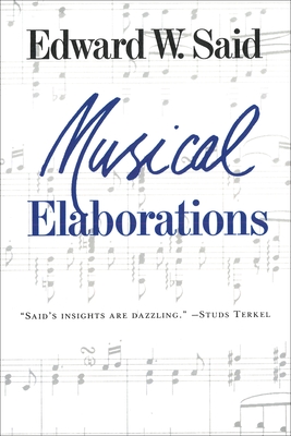 Musical Elaborations - Edward Said