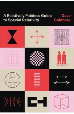Coperta cărții 'A Relatively Painless Guide to Special Relativity - Dave Goldberg'