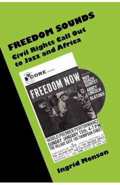 Coperta cărții 'Freedom Sounds: Civil Rights Call Out to Jazz and Africa - Ingrid Monson'