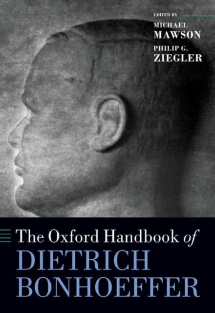 The Oxford Handbook of Dietrich Bonhoeffer - Michael Mawson