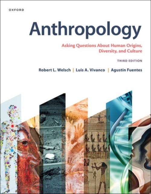 Anthropology: Asking Questions about Human Origins, Diversity, and Culture - Robert L. Welsch