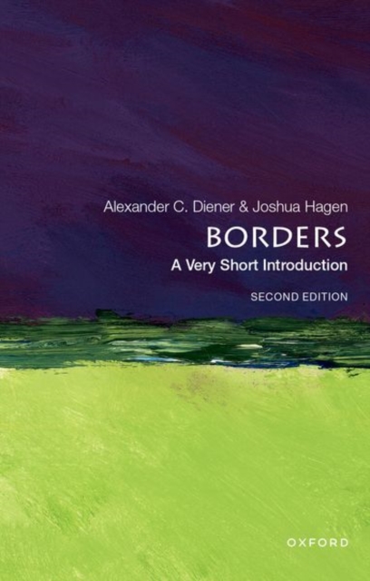 Borders: A Very Short Introduction: A Very Short Introduction - Alexander C. Diener