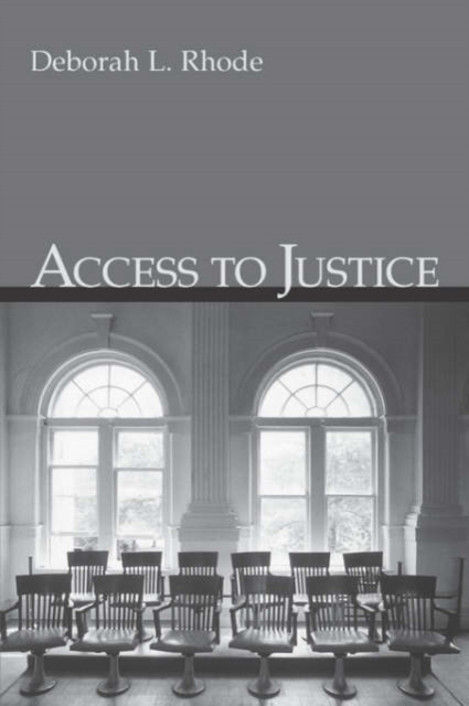 Access to Justice - Deborah L. Rhode