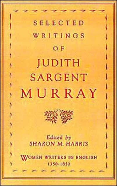 Selected Writings of Judith Sargent Murray - Judith Sargent Murray