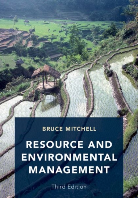 Resource and Environmental Management: Third Edition - Bruce Mitchell