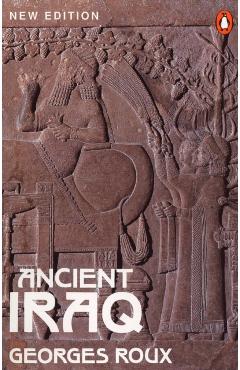 Ancient Iraq: Third Edition - Georges Roux