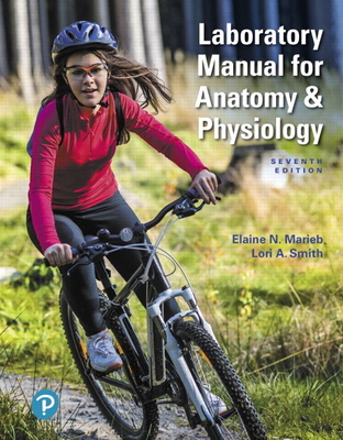 Laboratory Manual for Anatomy & Physiology - Elaine Marieb