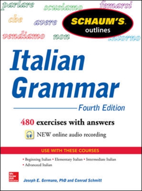 Schaum's Outline of Italian Grammar, 4th Edition - Joseph Germano