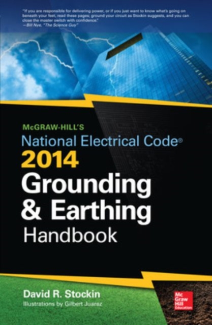 McGraw-Hill's NEC 2014 Grounding and Earthing Handbook - David Stockin