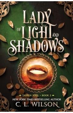 Lady of Light and Shadows - C. L. Wilson