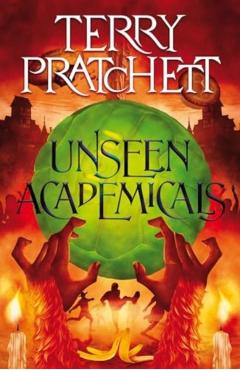 Unseen Academicals: A Discworld Novel - Terry Pratchett