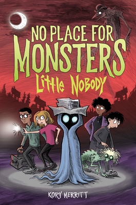 No Place for Monsters: Little Nobody - Kory Merritt