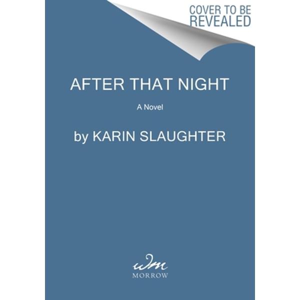 After That Night - Karin Slaughter