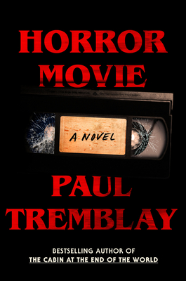 Horror Movie - Paul Tremblay