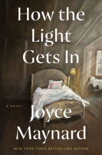 How the Light Gets in - Joyce Maynard