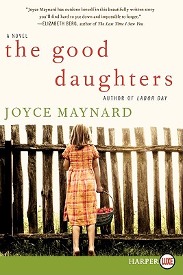 The Good Daughters - Joyce Maynard