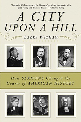 A City Upon a Hill - Larry Witham