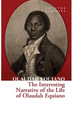 The Interesting Narrative of the Life of Olaudah Equiano - Olaudah Equiano