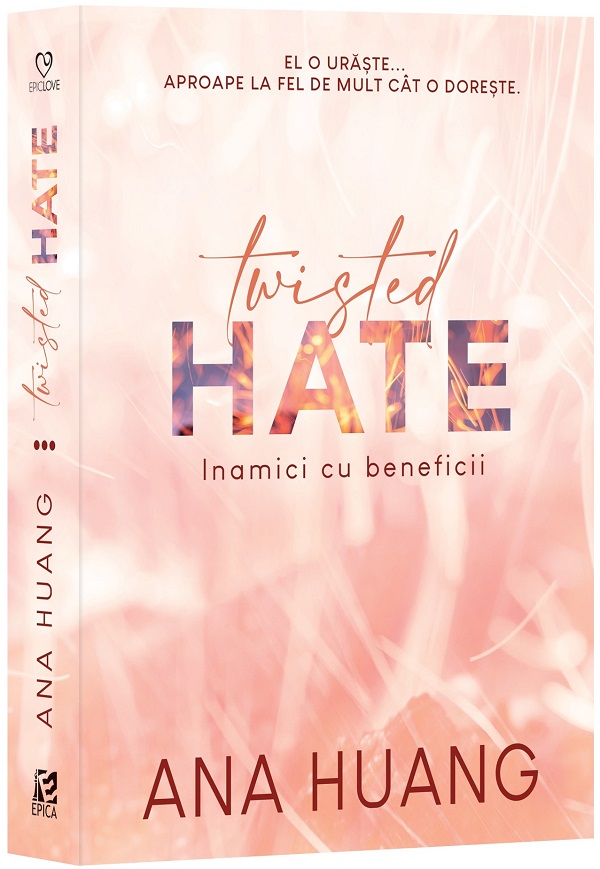 Twisted Hate. Inamici cu beneficii - Ana Huang