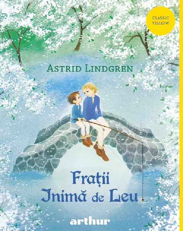 Fratii inima de leu - Astrid Lindgren
