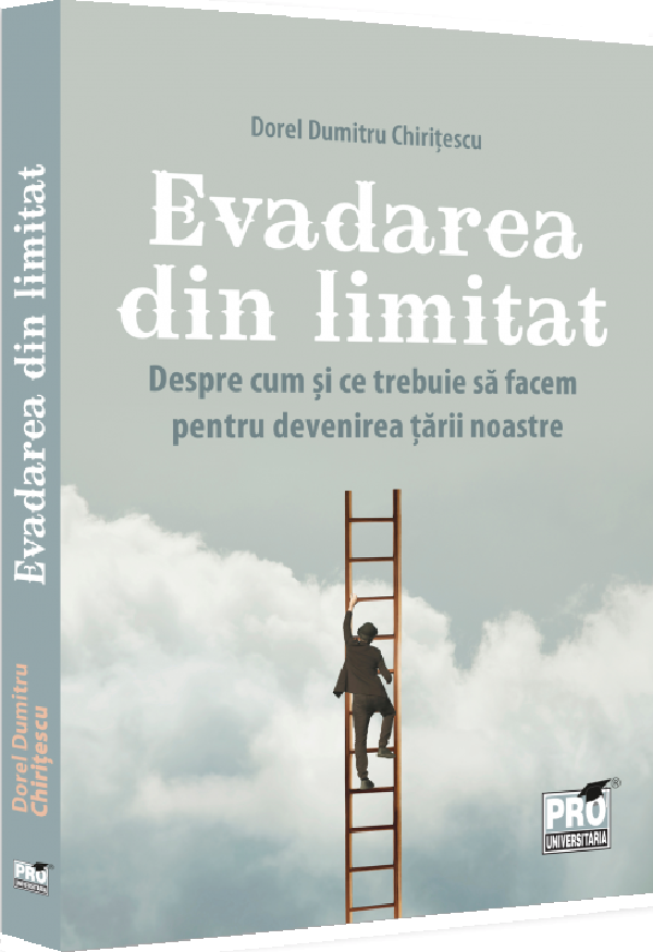 Evadarea din limitat - Dorel Dumitru Chiritescu