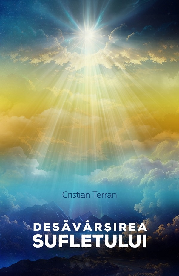 Desavarsirea sufletului - Cristian Terran