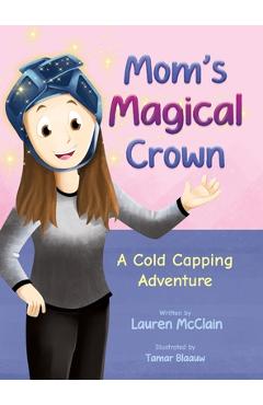 Coperta cărții 'Mom's Magical Crown - Lauren Mcclain'