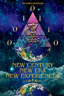 New Century, New Era, New Experiences: 