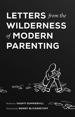 Coperta cărții 'Letters From the Wilderness of Modern Parenting - Vashti Summervill'