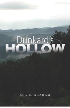 Coperta cărții 'Dunkard's Hollow - M. K. B. Graham'