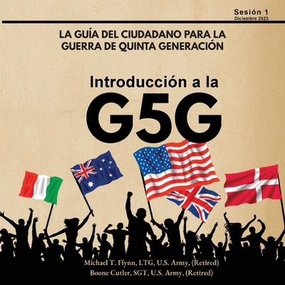 Coperta cărții 'Introducción a la G5G, Sesión 1 - Ltg (ret) Michael T. Flynn'