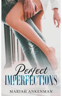Perfect Imperfections