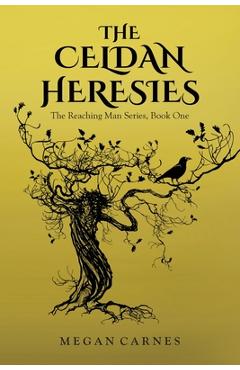 Coperta cărții 'The Celdan Heresies - Megan Carnes'